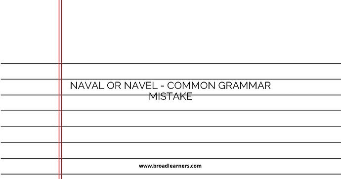 Naval or Navel - Common Grammar Mistake