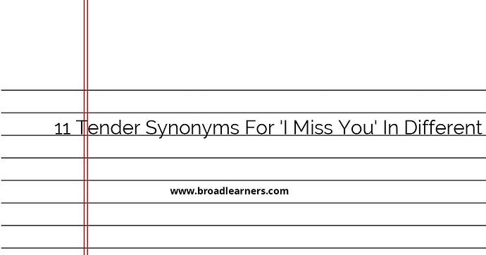 11-tender-synonyms-for-i-miss-you-in-different-languages