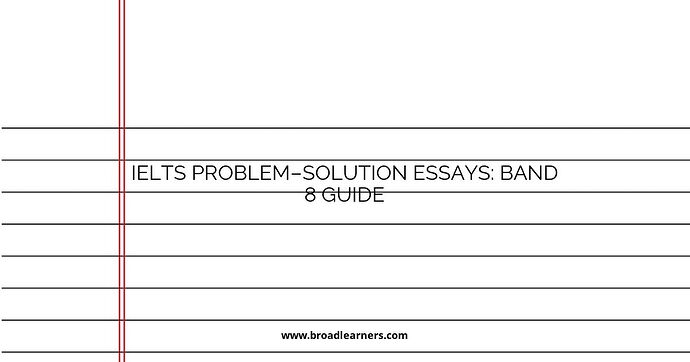 ielts-problemsolution-essays-band-8-guide
