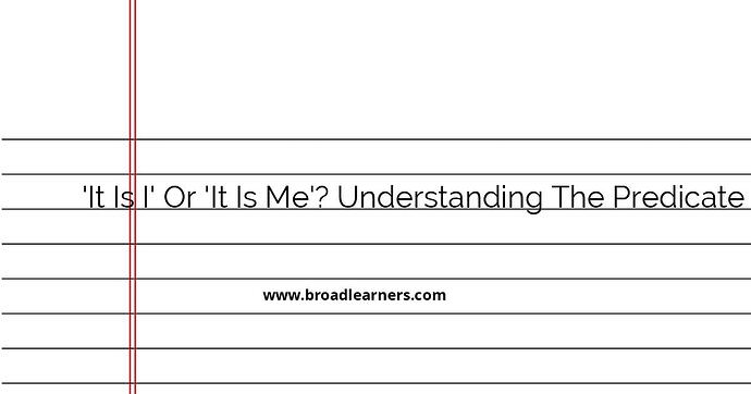 predicate-nominative-understanding-it-is-i-or-it-is-me