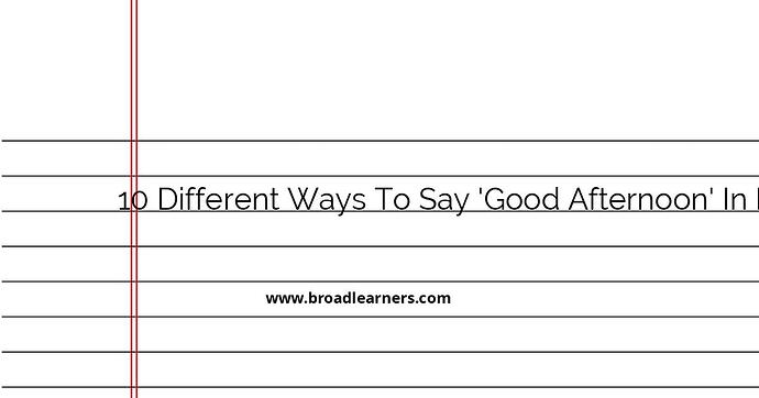 10-different-ways-to-say-good-afternoon-in-english