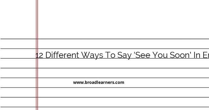 12-different-ways-to-say-see-you-soon-in-english