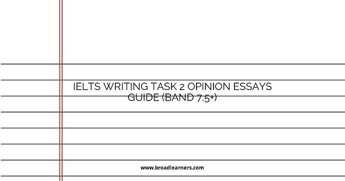 ielts-writing-task-2-opinion-essays-guide-band-75
