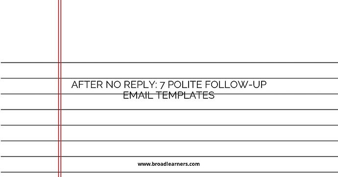 after-no-reply-7-polite-follow-up-email-templates
