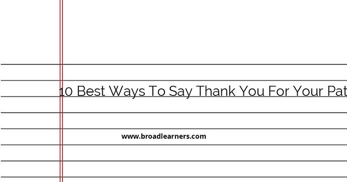 10-best-ways-to-say-thank-you-for-your-patience-in-a-professional-manner