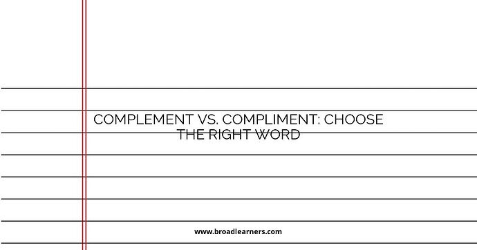 complement-vs-compliment-choose-the-right-word