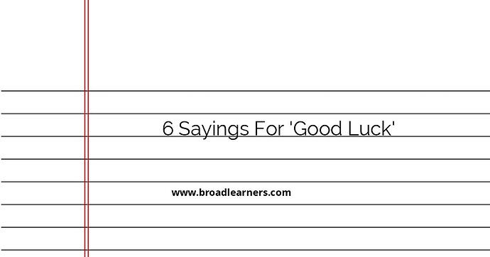 6-alternatives-to-say-good-luck