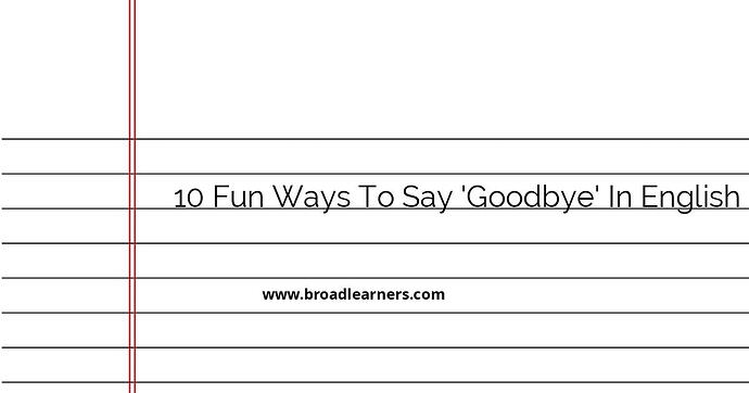 10-fun-ways-to-say-goodbye-in-english