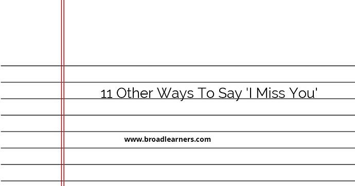 11-other-ways-to-say-i-miss-you