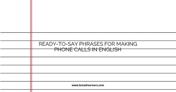 ready-to-say-phrases-for-making-phone-calls-in-english