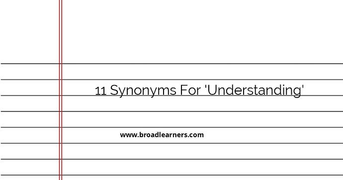 11-synonyms-for-understanding-with-detailed-examples